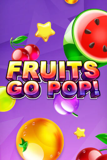 Fruits Go Pop! бесплатная онлайн игра | Фламинго Казино без регистрации