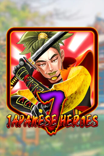 Japanese 7 Heroes бесплатная онлайн игра | Фламинго Казино без регистрации